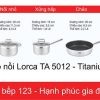 BỘ NỒI LORCA TA 5012 TITANIUM bo-noi-lorca-ta-5012-titanium (1)