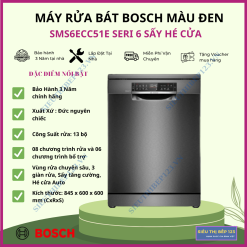 MÁY RỬA BÁT BOSCH SMS6ECC51E SERI 6 MÀU ĐEN