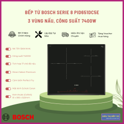 Bếp Từ 3 Vùng Nấu BOSCH PID651DC5E SERI 8