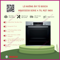 LÒ NƯỚNG ÂM TỦ BOSCH HBA512ES0 SERIE 4 71 LÍT