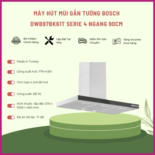 MÁY HÚT MÙI BOSCH DWB97BK61T SERIE 4 NGANG 90CM