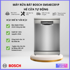 MÁY RỬA BÁT BOSCH SMS4ECI01P TỰ ĐỘNG HÉ CỬA
