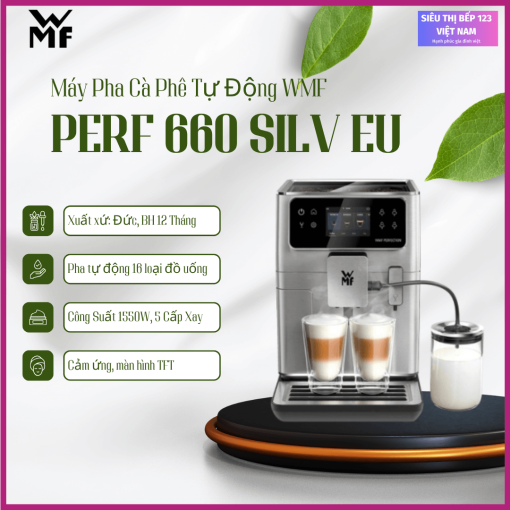 Máy pha cà phê WMF Perfection 660 màu bạc